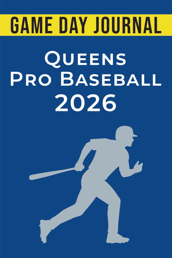 Game Day Journal — Queens Pro Baseball 2026